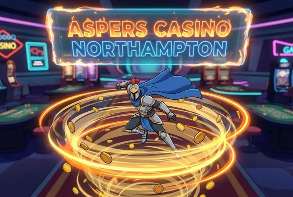 claim your bonus rewards today (Aspers Casino Northampton)